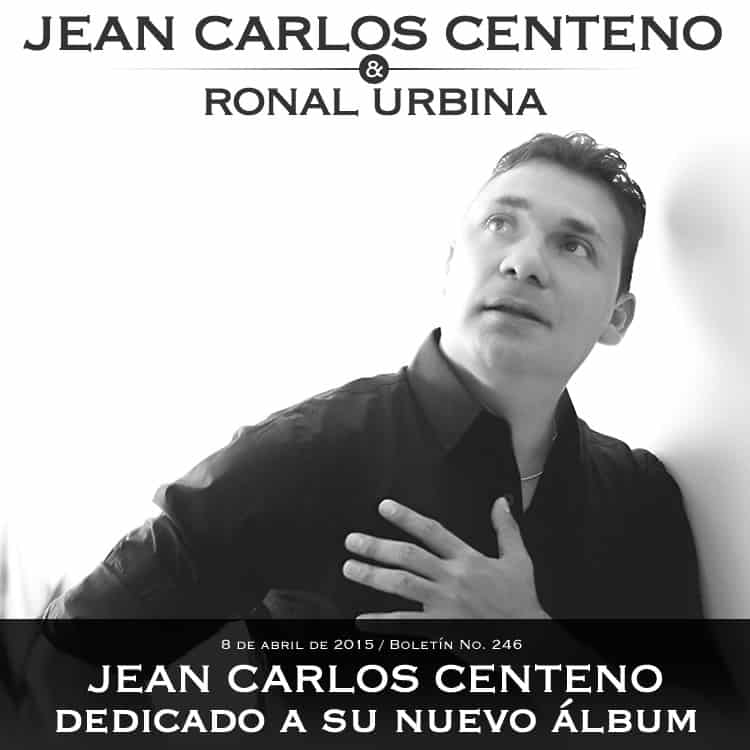 JEAN CARLOS CENTENO dedicado a su nuevo álbum