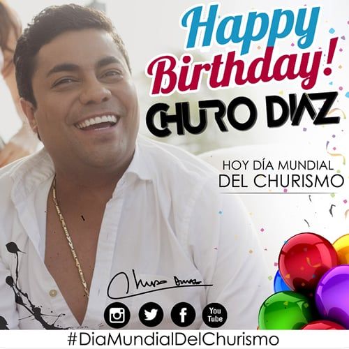 Feliz Cumpleaños Churo Diaz