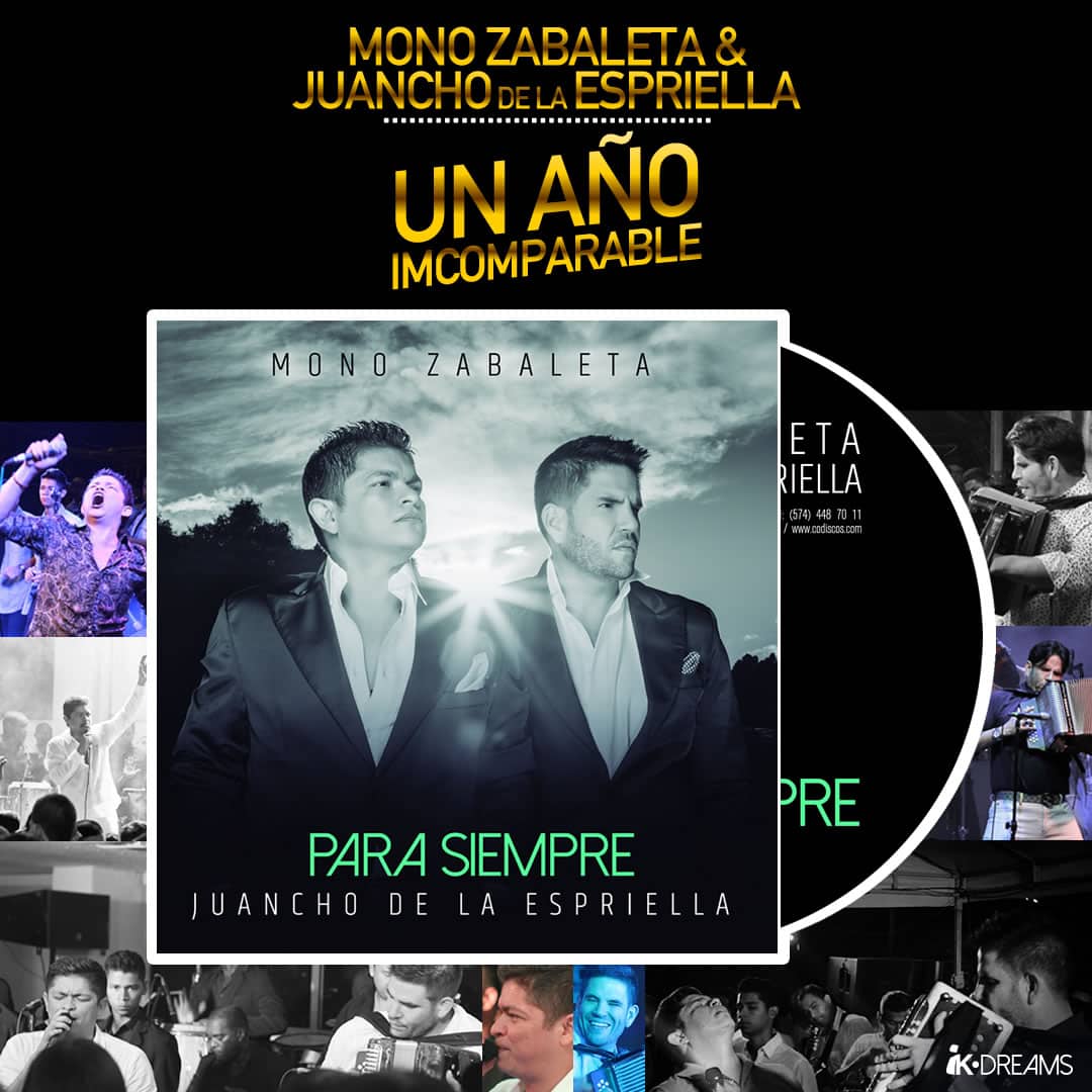 MONO ZABALETA & JUANCHO DE LA ESPRIELLA; UN AÑO INCOMPARABLE
