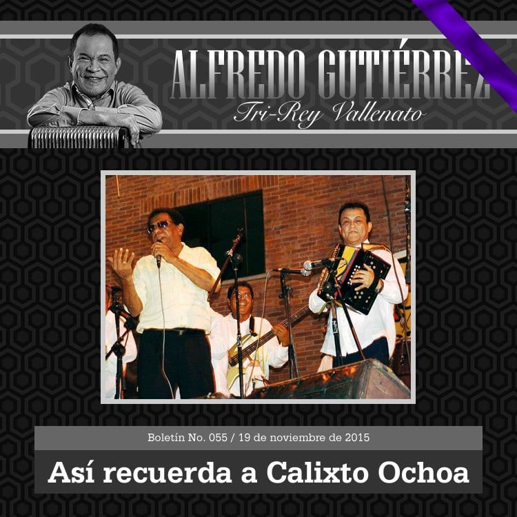 Así recuerda ALFREDO GUTIÉRREZ a Calixto Ochoa