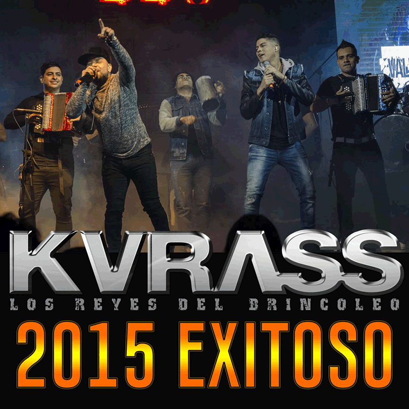 Grupo Kvrass exitosos 2015