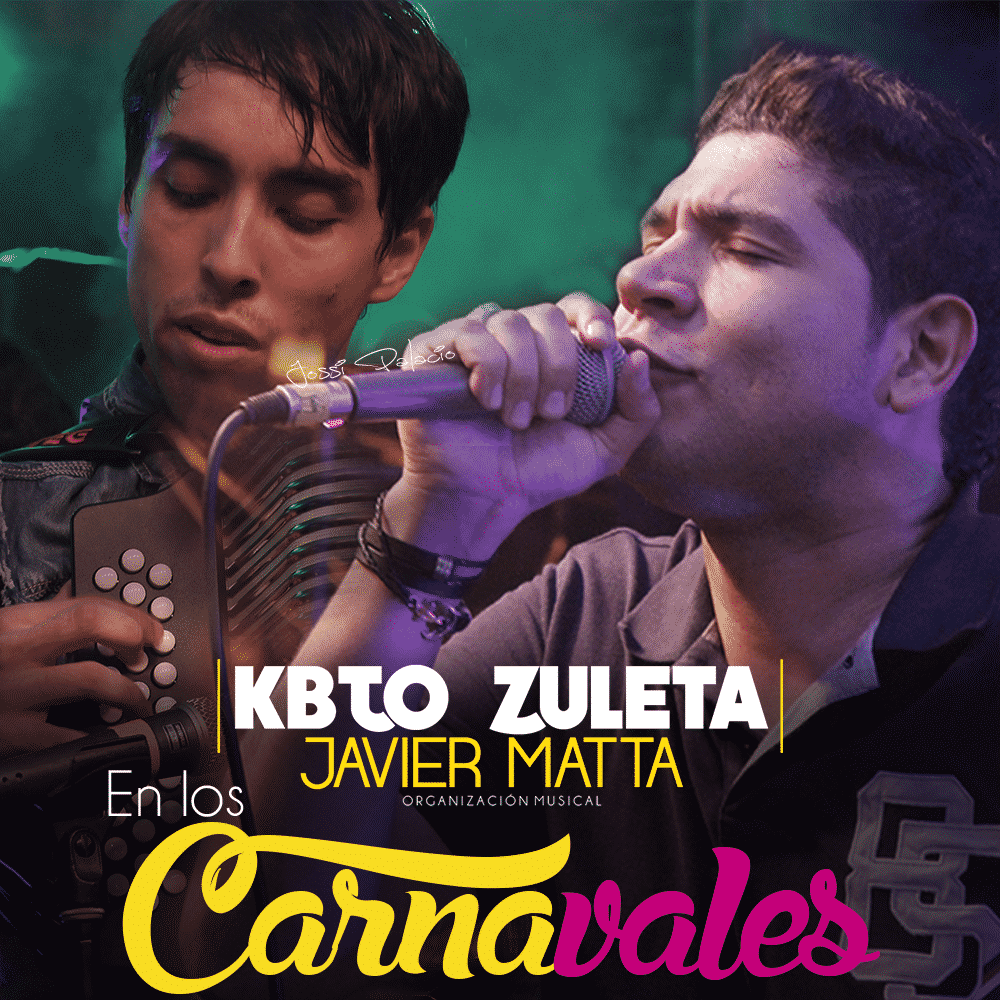 Kbto Zuleta & Javier Matta En Los Carnavales