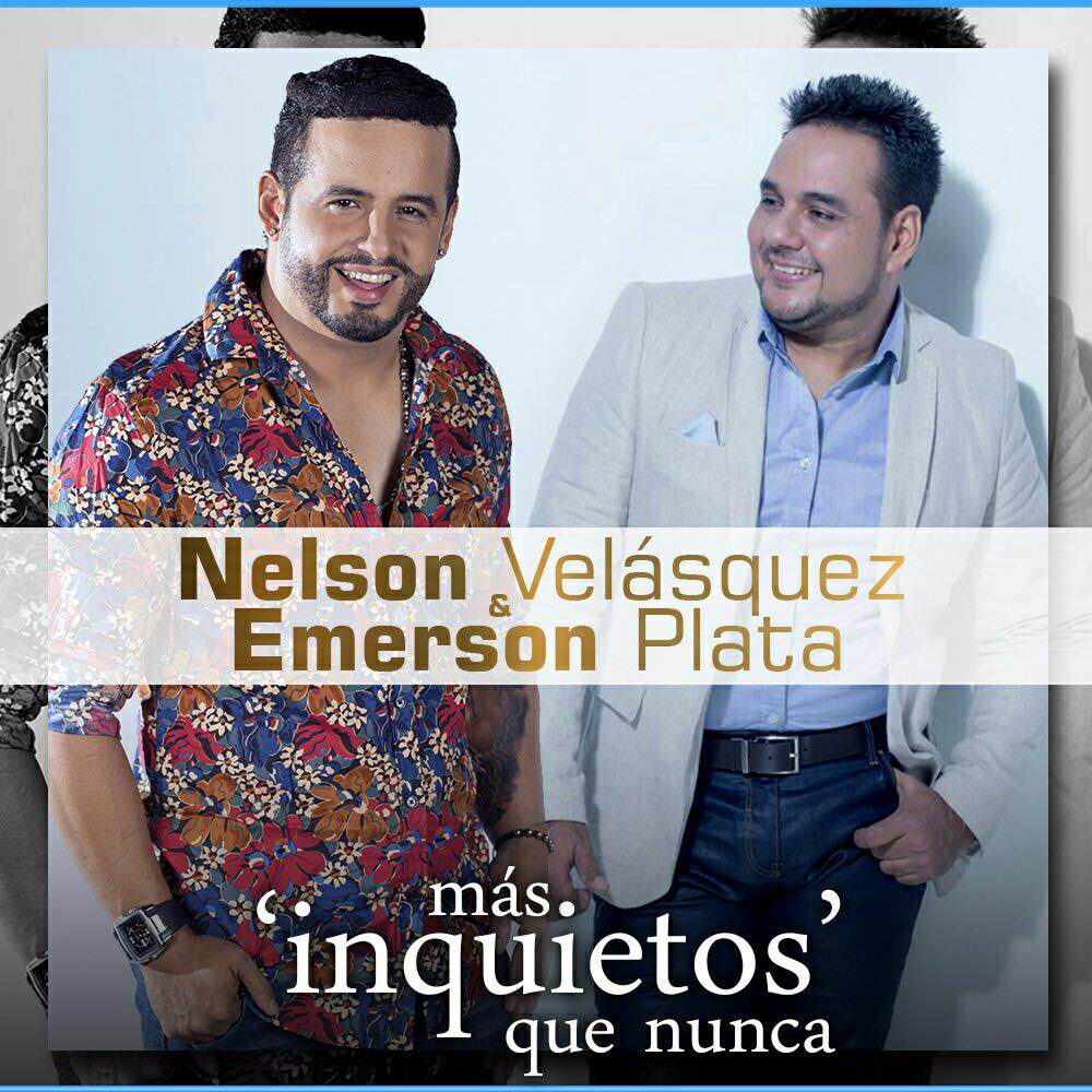 Nelson Velásquez & Emerson Plata: Más ‘inquietos’ que nunca