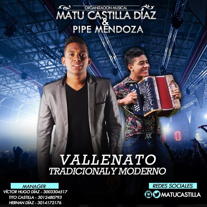 Matu Castilla Diaz y Pipe Mendoza vallenato tradicional y moderno