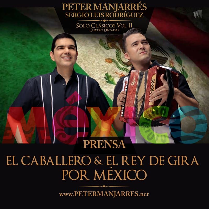 Peter Manjarrés & Sergio Luis de gira por Mexico