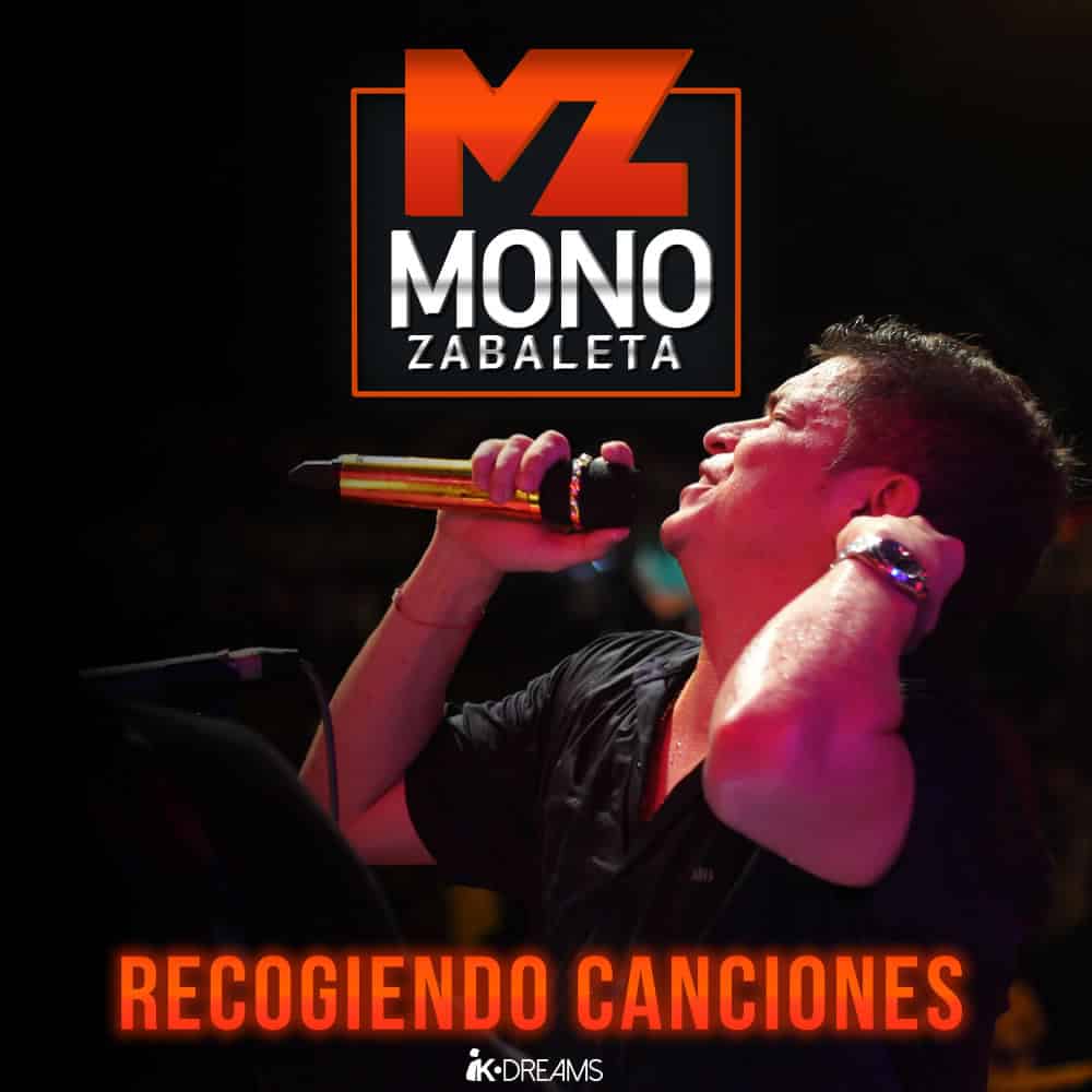 MONO ZABALETA; RECOGIENDO CANCIONES