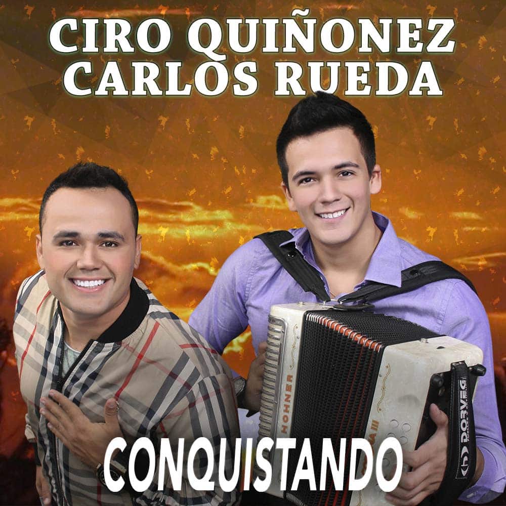 Ciro Quiñonez & Carlos Rueda Conquistando | Vallenatoalcien.com