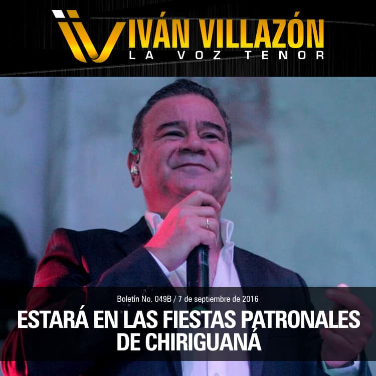 IVÁN VILLAZÓN estará en las fiestas patronales de Chiriguaná