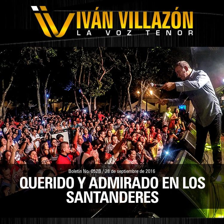 Ivan Villazon querido y admirado en los santanderes
