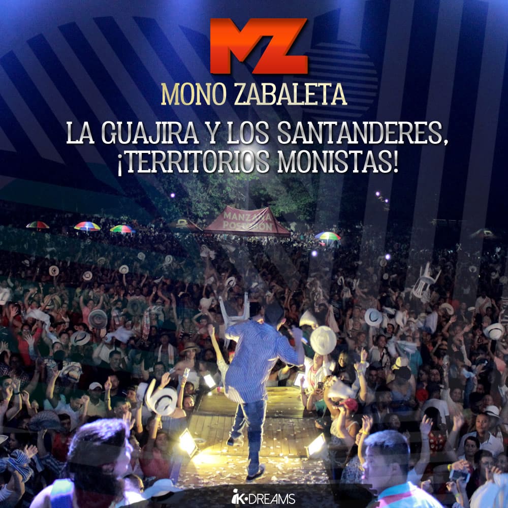 MONO ZABALETA LA GUAJIRA Y LOS SANTANDERES, ¡TERRITORIOS MONISTAS!
