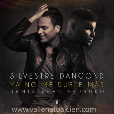 Ya no me duele más Silvestre Dangond ft Farruko