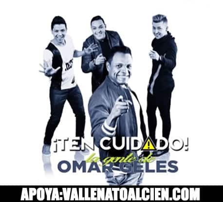 Ten cuidado La gente de Omar Geles