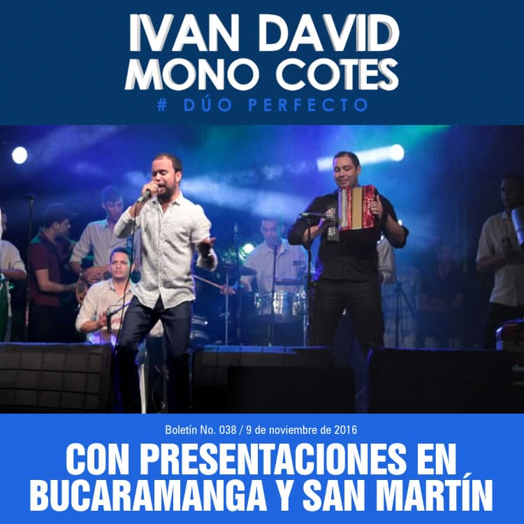 Iván David Villazón & Mono Cotes con presentaciones en Bucaramanga y San Martín