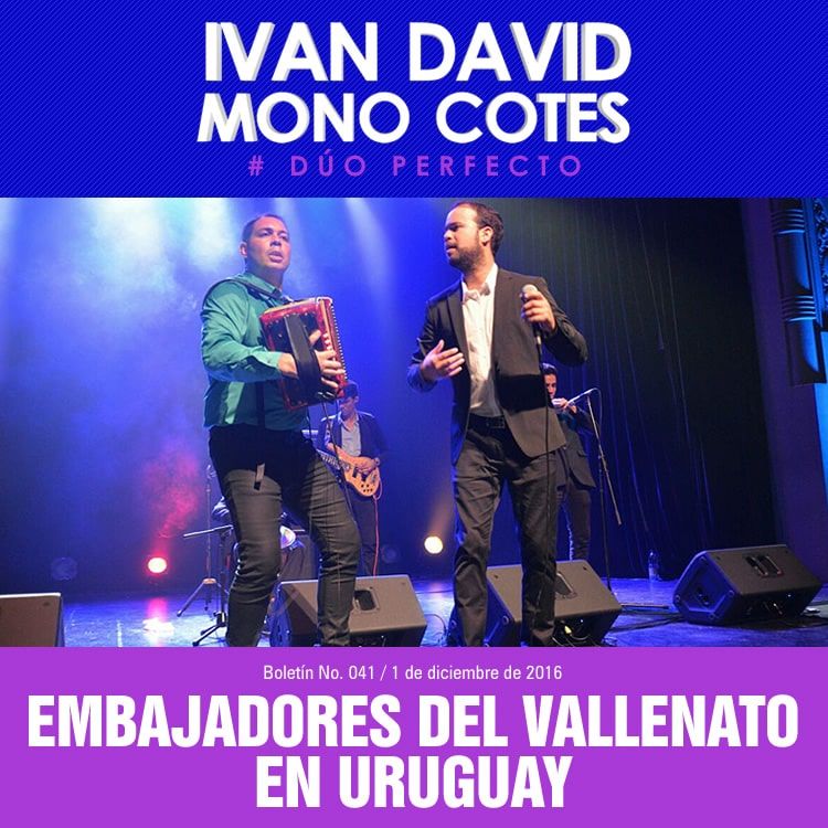 IVÁN DAVID & MONO COTES embajadores del vallenato en Uruguay