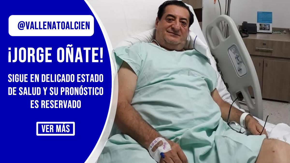 Jorge Oñate sigue en delicado estado de salud y su pronostico es reservado